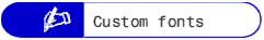 Custom fonts